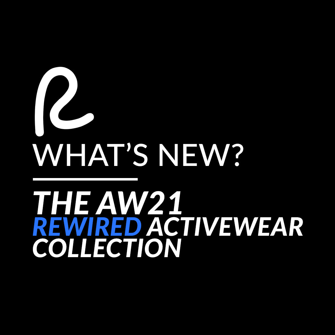 What’s New? The AW21 Rewired Activewear Collection
